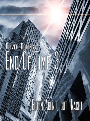 cover image of End of Time, Folge 3